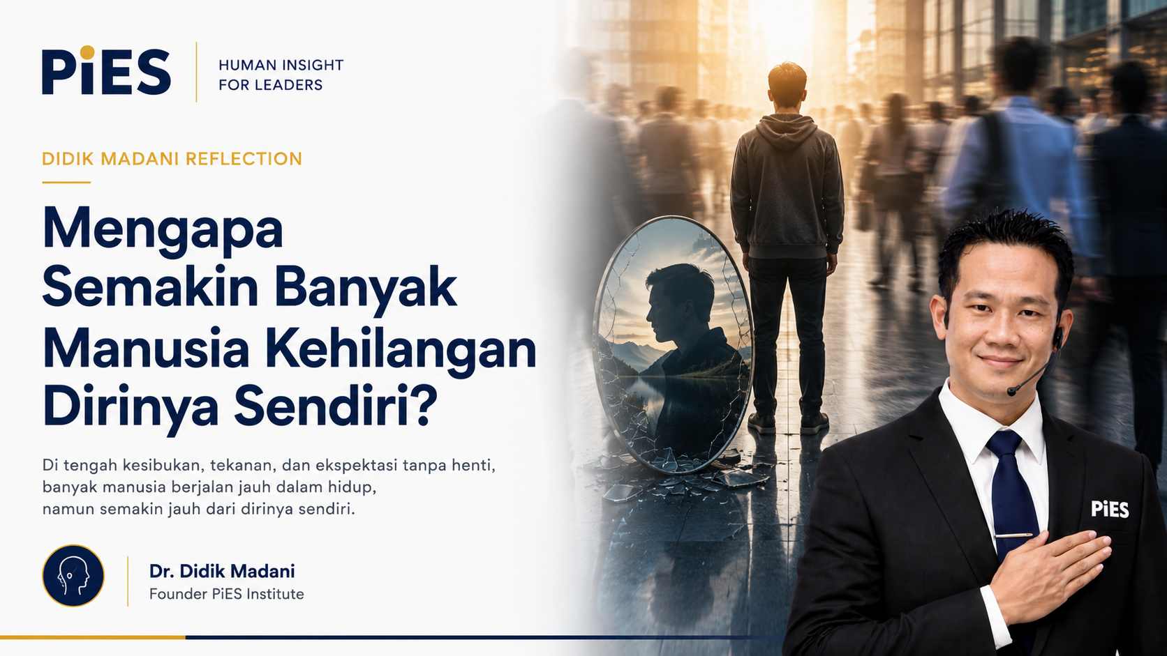 mengapa semakin banyak orang kehilangan dirinya pies didik madani